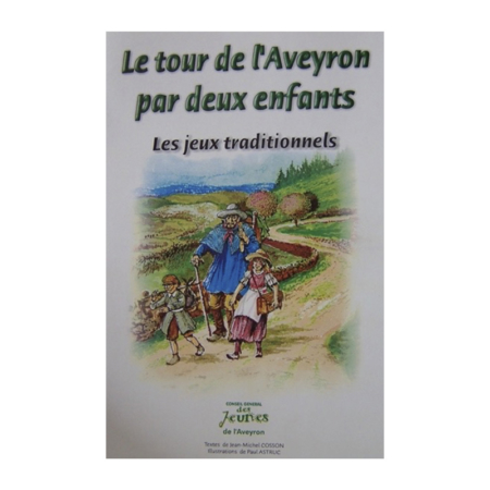 Le tour de l'Aveyron par 2 enfants - Jean-Michel Cosson