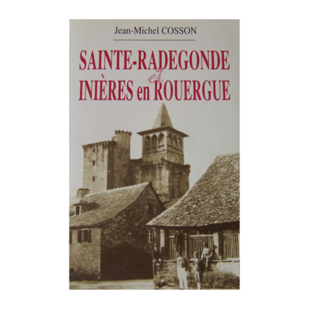 Sainte-Radegonde Inieres en Rouergue - Jean-Michel Cosson